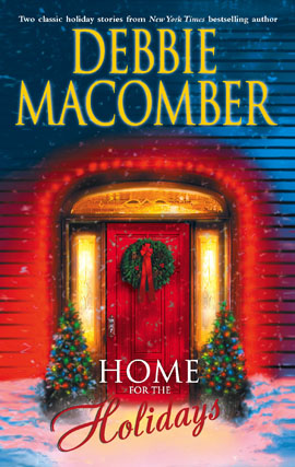 Title details for Home for the Holidays by Debbie Macomber - Available